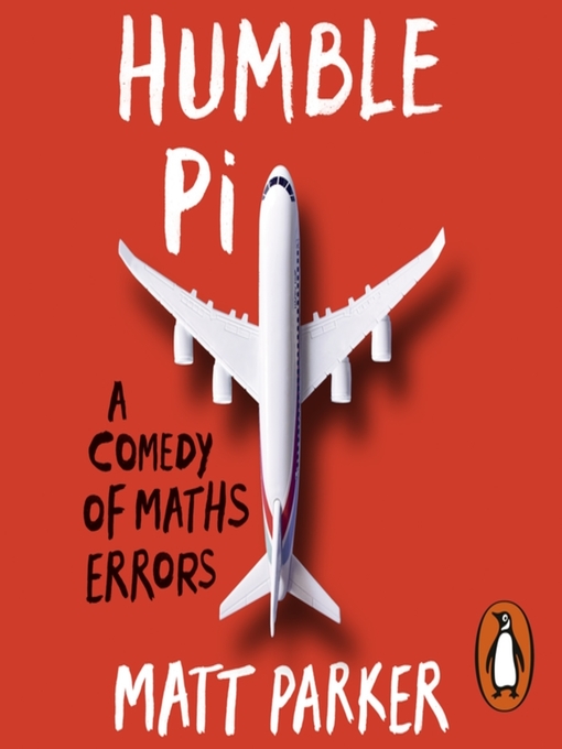 Title details for Humble Pi by Matt Parker - Available